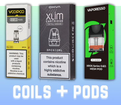 COILS + PODS